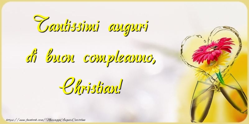Tantissimi auguri di buon compleanno, Christian - Cartoline compleanno