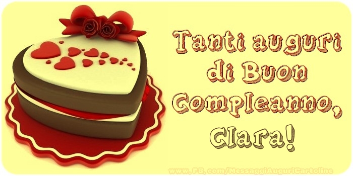 Tanti Auguri di Buon Compleanno, Clara - Cartoline compleanno