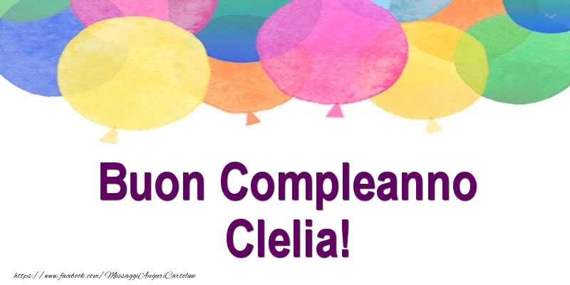 Buon Compleanno Clelia! - Cartoline compleanno