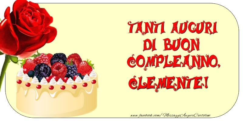 Tanti Auguri di Buon Compleanno, Clemente - Cartoline compleanno