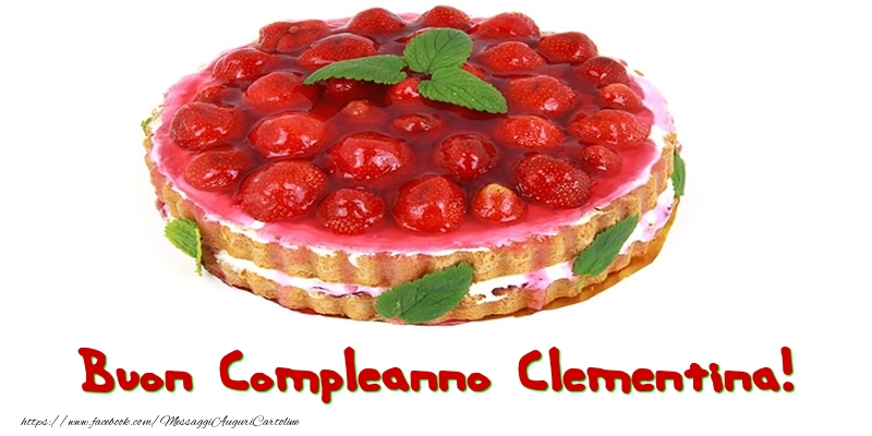 Buon Compleanno Clementina! - Cartoline compleanno con torta
