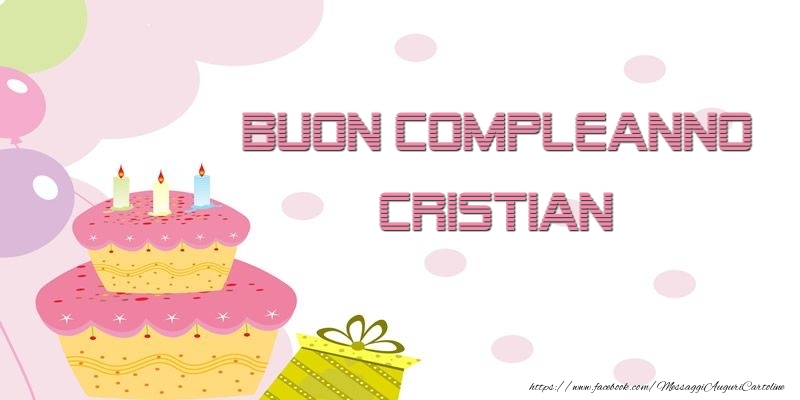 Buon Compleanno Cristian - Cartoline compleanno