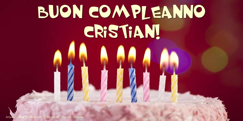 Torta - Buon compleanno, Cristian! - Cartoline compleanno con torta