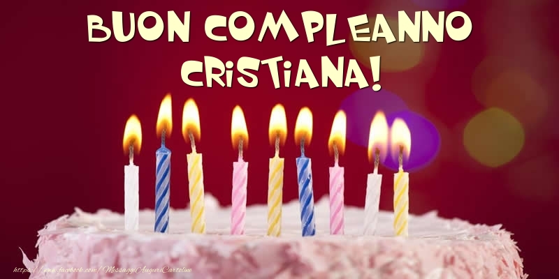  Torta - Buon compleanno, Cristiana! - Cartoline compleanno con torta