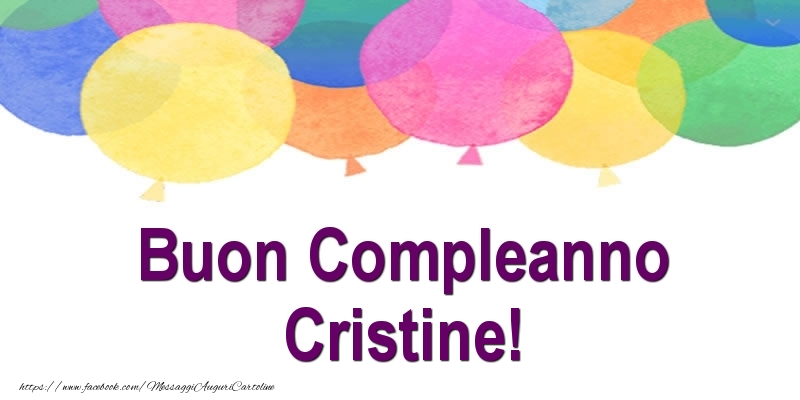 Buon Compleanno Cristine! - Cartoline compleanno