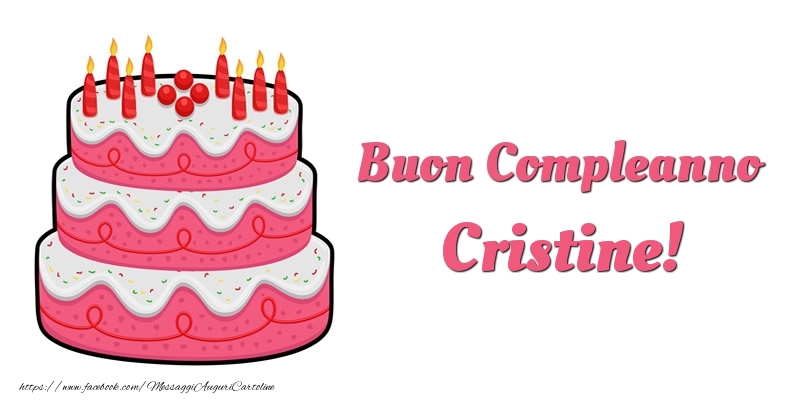 Torta Buon Compleanno Cristine - Cartoline compleanno con torta