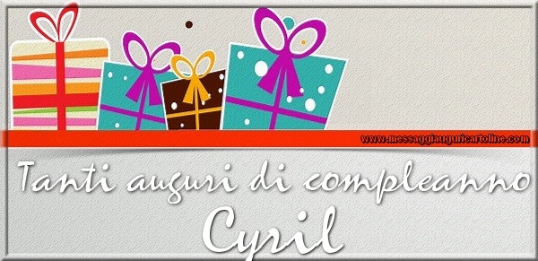 Tanti auguri di Compleanno Cyril - Cartoline compleanno