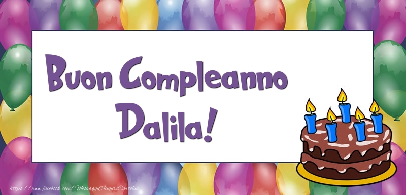 Buon Compleanno Dalila - Cartoline compleanno