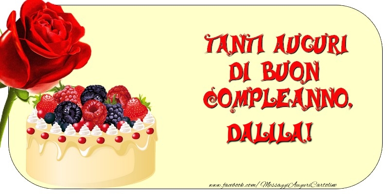 Tanti Auguri di Buon Compleanno, Dalila - Cartoline compleanno