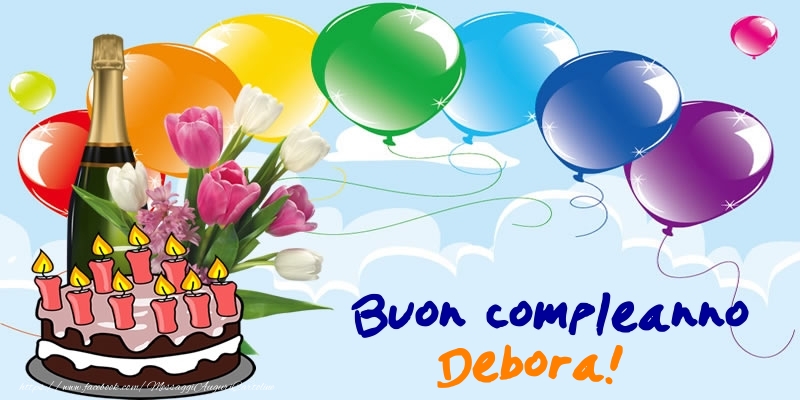 Buon Compleanno Debora! - Cartoline compleanno