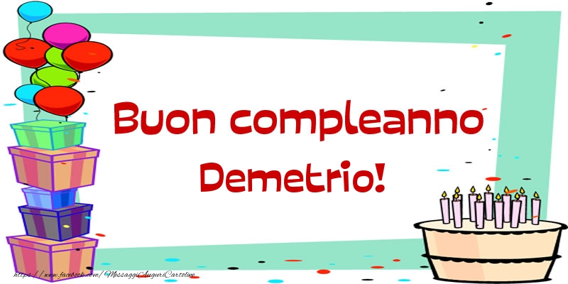 Buon compleanno Demetrio! - Cartoline compleanno
