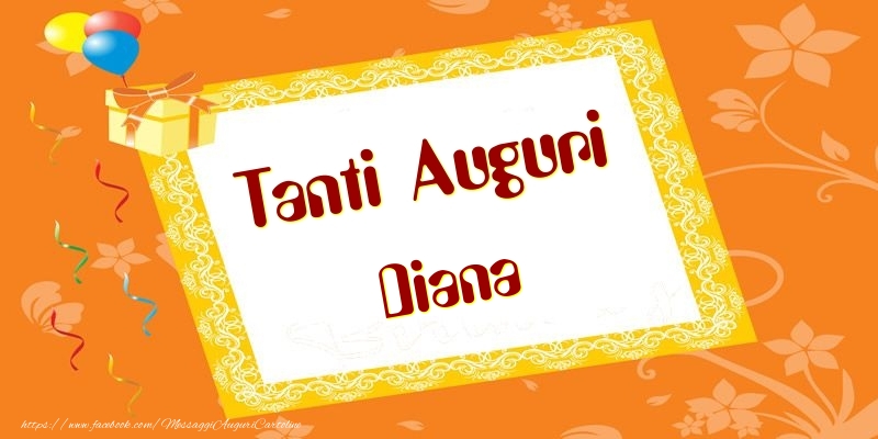 Tanti Auguri Diana - Cartoline compleanno