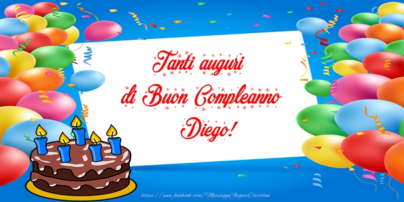  Tanti auguri di Buon Compleanno Diego! - Cartoline compleanno