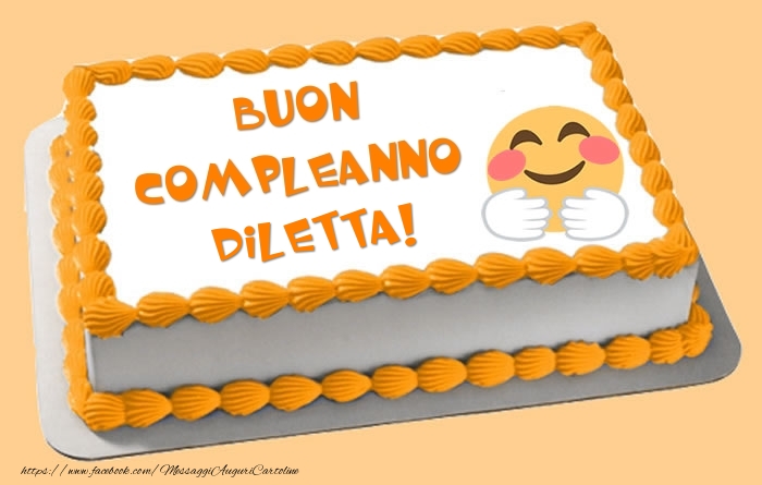  Torta Buon Compleanno Diletta! - Cartoline compleanno con torta
