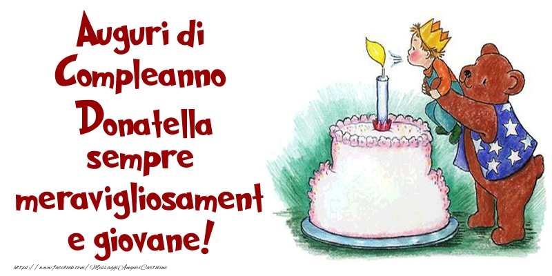 Auguri di Compleanno Donatella sempre meravigliosamente giovane! - Cartoline compleanno