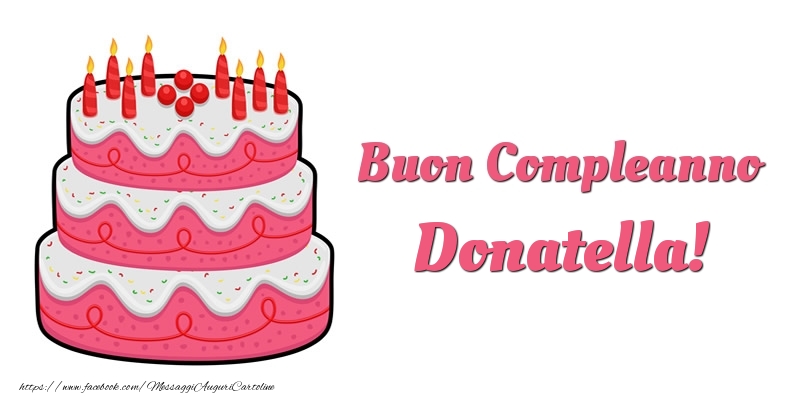 Torta Buon Compleanno Donatella - Cartoline compleanno con torta