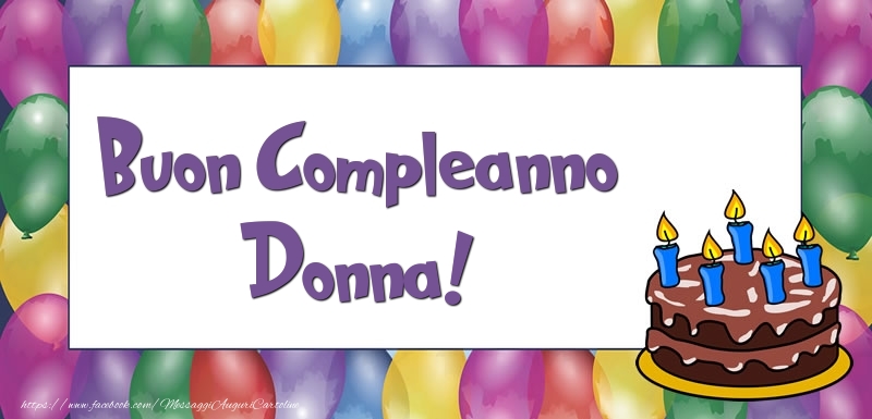 Buon Compleanno Donna - Cartoline compleanno