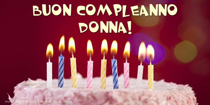 Torta - Buon compleanno, Donna! - Cartoline compleanno con torta