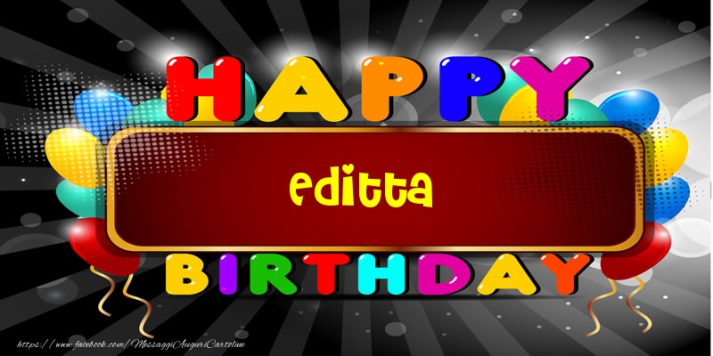 Happy Birthday Editta - Cartoline compleanno
