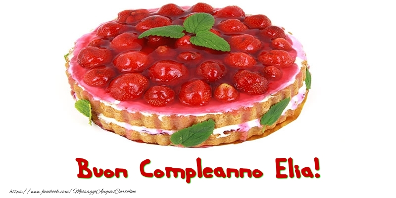 Buon Compleanno Elia! - Cartoline compleanno con torta
