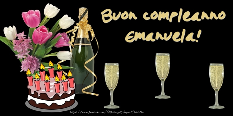Torta e Fiori: Buon Compleanno Emanuela! - Cartoline compleanno