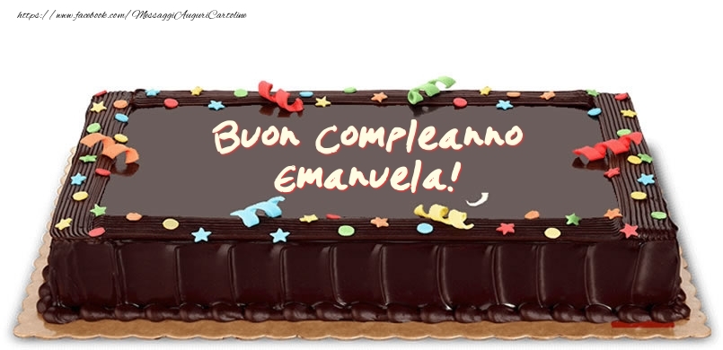 Torta di compleanno per Emanuela! - Cartoline compleanno con torta