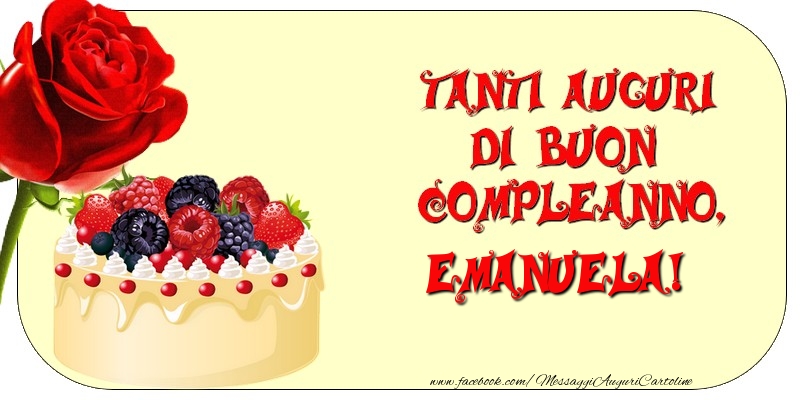Tanti Auguri di Buon Compleanno, Emanuela - Cartoline compleanno