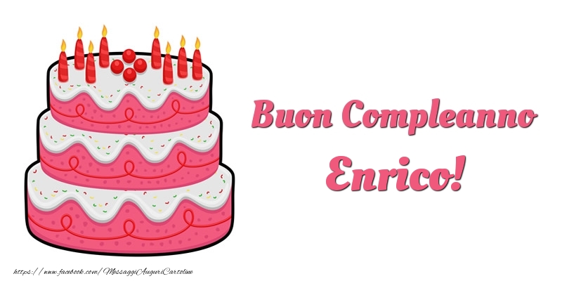 Torta Buon Compleanno Enrico - Cartoline compleanno con torta