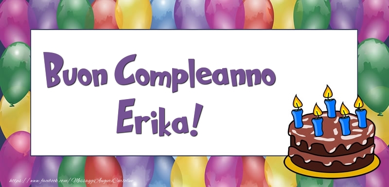 Buon Compleanno Erika - Cartoline compleanno