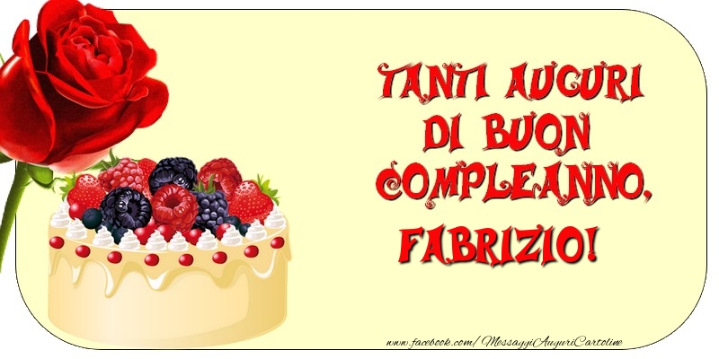 Tanti Auguri di Buon Compleanno, Fabrizio - Cartoline compleanno