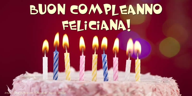  Torta - Buon compleanno, Feliciana! - Cartoline compleanno con torta