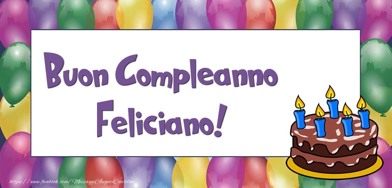 Buon Compleanno Feliciano - Cartoline compleanno