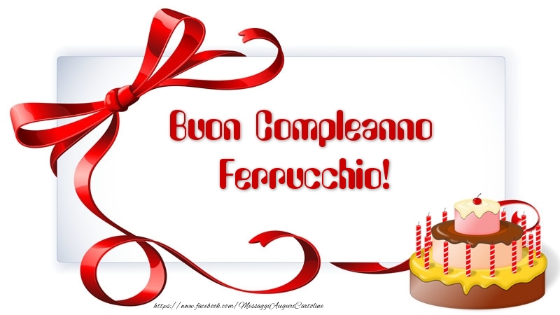 Buon Compleanno Ferrucchio! - Cartoline compleanno