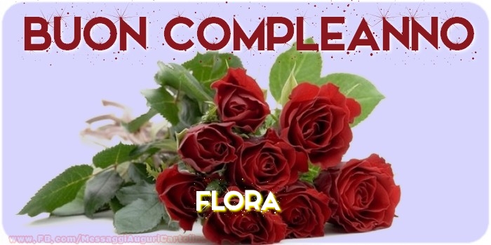 Buon compleanno Flora - Cartoline compleanno