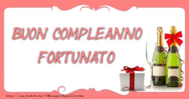 Buon compleanno Fortunato - Cartoline compleanno