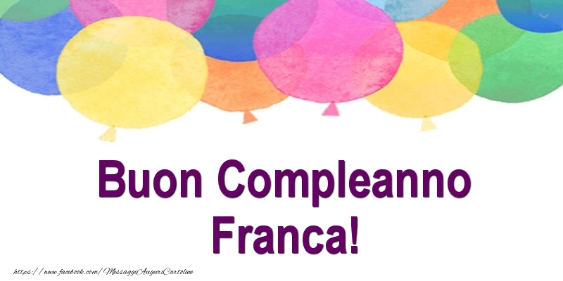 Buon Compleanno Franca! - Cartoline compleanno
