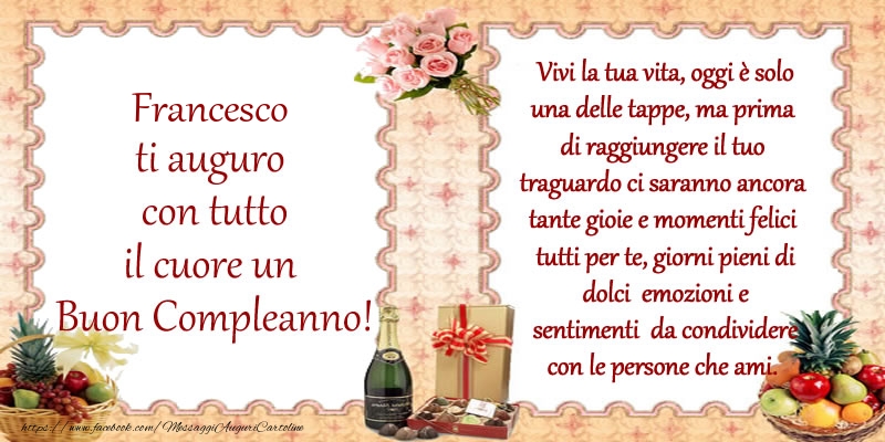  Francesco ti auguro con tutto il cuore un Buon Compleanno! - Cartoline compleanno