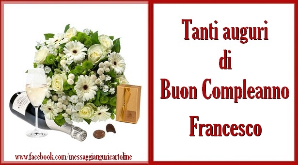 Tanti auguri di Buon Compleanno Francesco - Cartoline compleanno