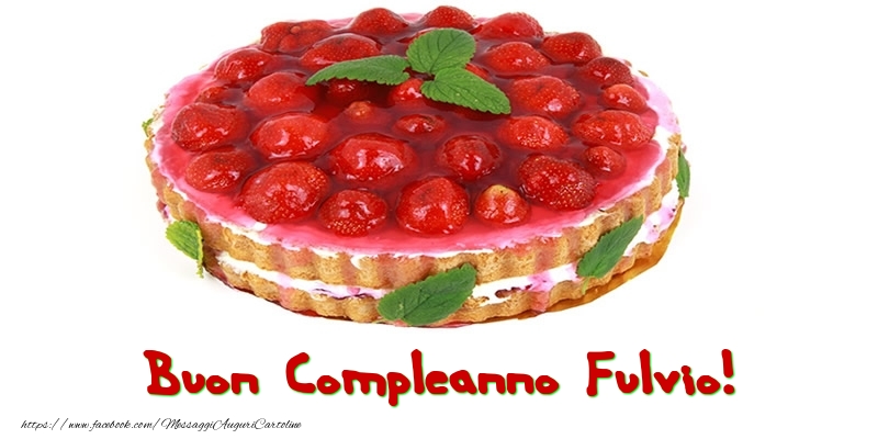 Buon Compleanno Fulvio! - Cartoline compleanno con torta
