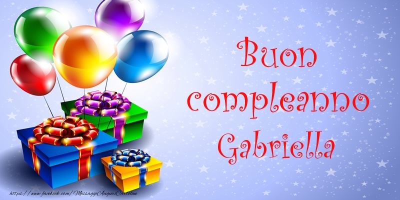 Buon compleanno Gabriella - Cartoline compleanno