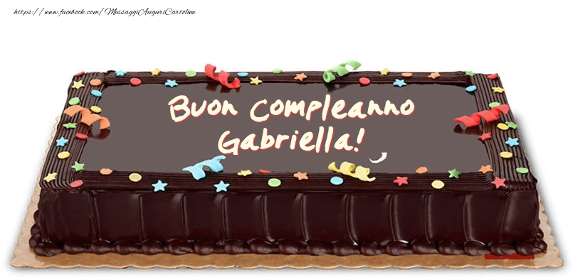 Torta di compleanno per Gabriella! - Cartoline compleanno con torta