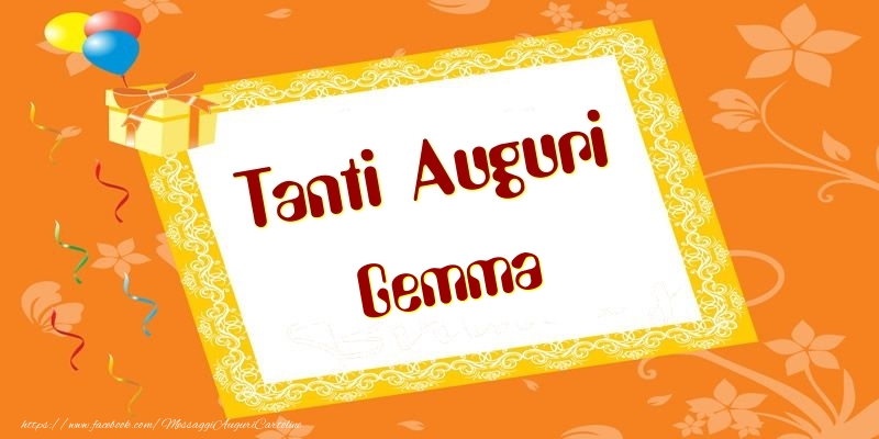 Tanti Auguri Gemma - Cartoline compleanno
