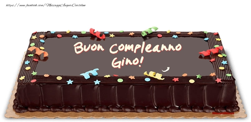 Torta di compleanno per Gino! - Cartoline compleanno con torta