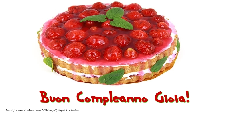Buon Compleanno Gioia! - Cartoline compleanno con torta