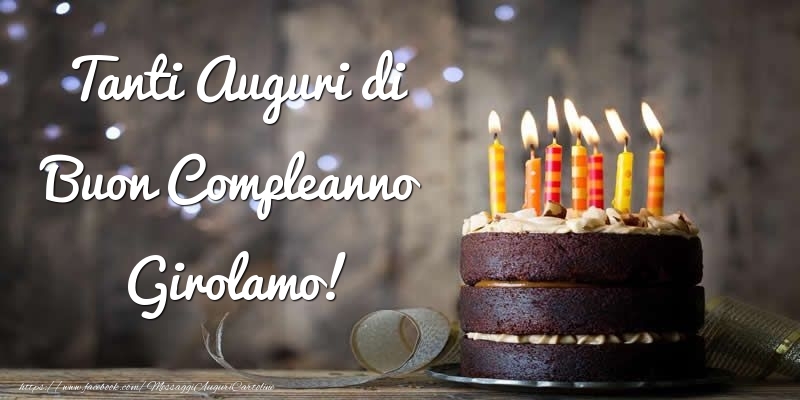  Tanti Auguri di Buon Compleanno Girolamo! - Cartoline compleanno