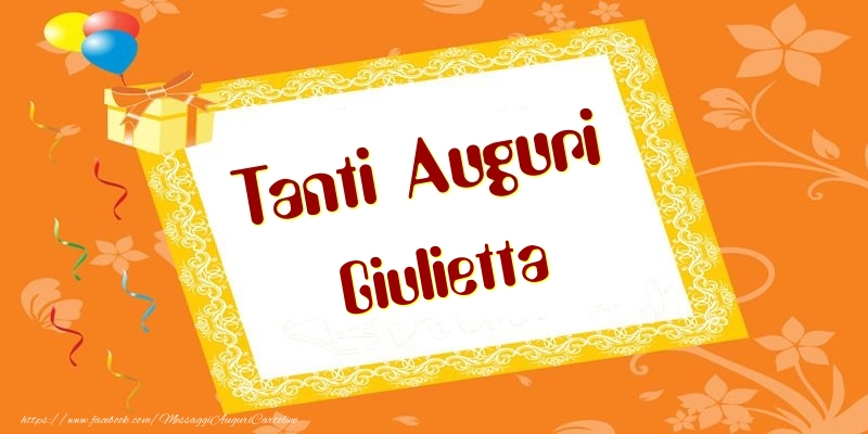 Tanti Auguri Giulietta - Cartoline compleanno