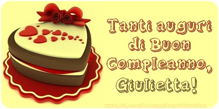 Tanti Auguri di Buon Compleanno, Giulietta - Cartoline compleanno