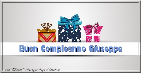 Buon Compleanno Giuseppe - Cartoline compleanno
