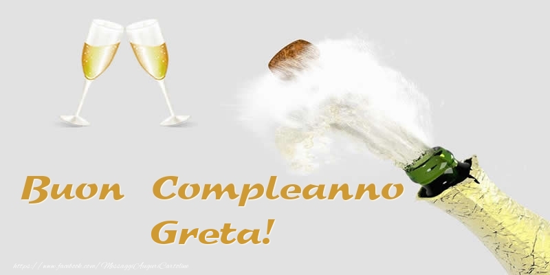 Buon Compleanno Greta! - Cartoline compleanno con champagne