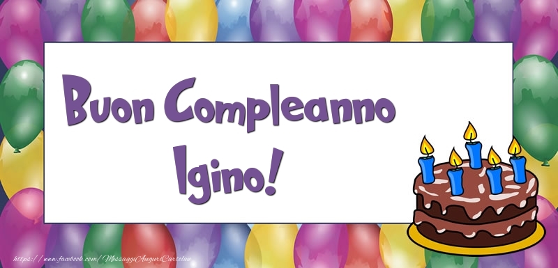Buon Compleanno Igino - Cartoline compleanno